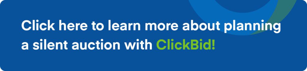 Click this graphic to learn more about planning a silent auction with ClickBid.