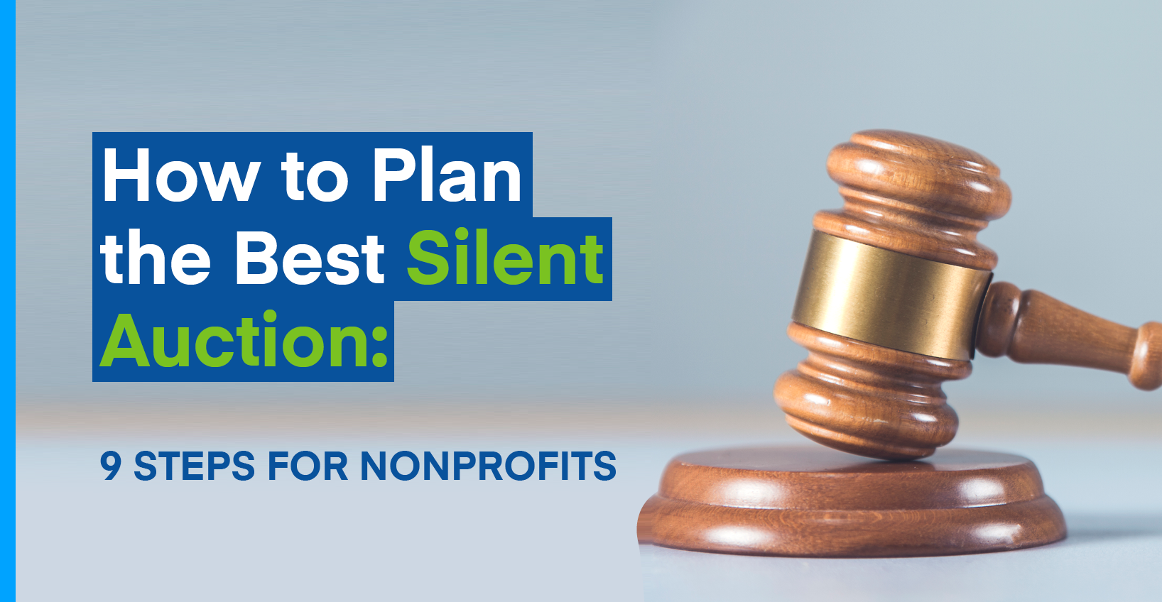 How to Plan the Best Silent Auction: 9 Steps for Nonprofits