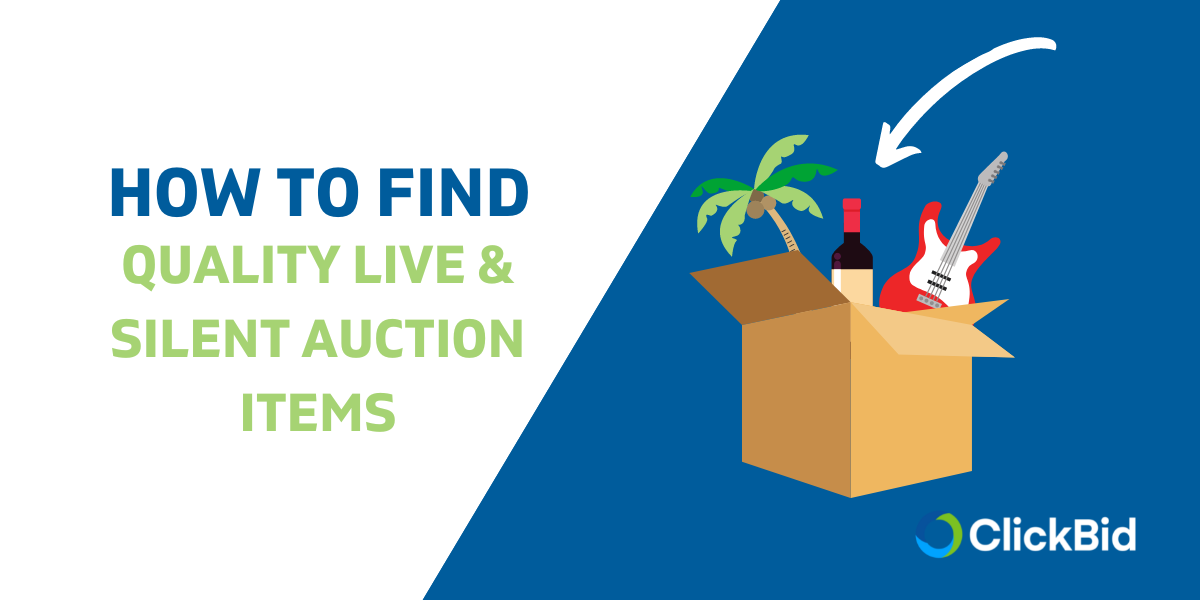 How to Find Quality Live and Silent Auction Items