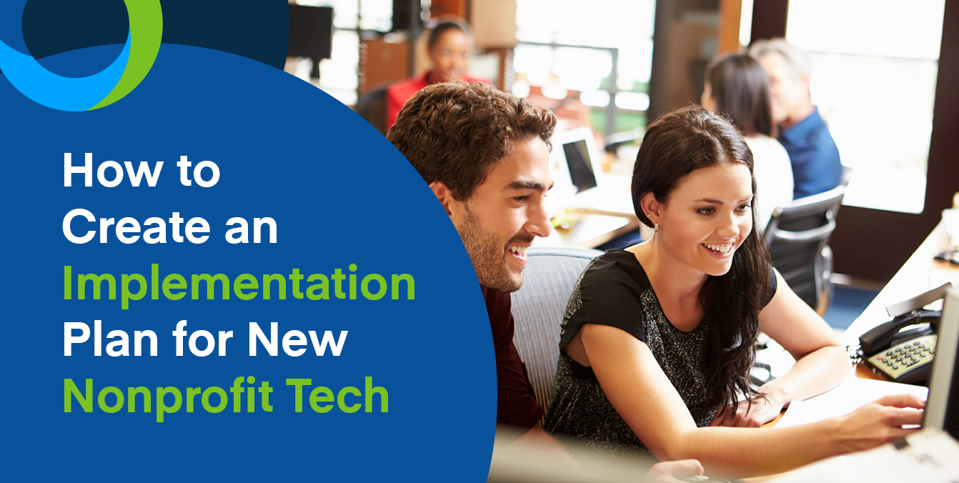 How to Create an Implementation Plan for New Nonprofit Tech