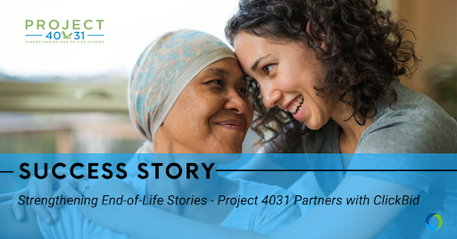 Success Story: Project 4031 Partners with ClickBid to Support Hospice Patients’ Last Wishes
